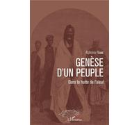 Genèse d'un Peuple Dans la hutte de l'aïeul - Alphonse Niane - L'harmattan - broché - Roman