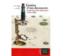 Genèse d'une découverte : La division des infusoires 1765-1766 - Marc Ratcliff - Publ.scientifiques Du Museum - broché - Essai