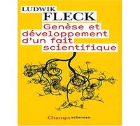 Genèse et développement d'un fait scientifique
