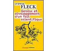 Genèse et développement d'un fait scientifique - Ludwik Fleck - Flammarion - Poche - Essai
