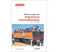 Genèse et enjeux des migrations internationales : Points de vue du Sud
