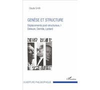 Genèse et structure – Déplacements post-structuraux I : Deleuze, Derrida, Lyotard