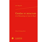 Genèse et structure - Jean Hyppolite - Classiques Garnier - relié - Essai