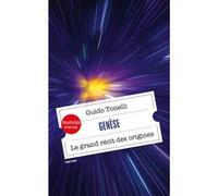Genèse - Le grand récit des origines Guido Tonelli (Auteur)