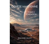 Genèse Martienne, tome 2: Fondation