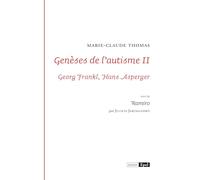 Genèses de l'autisme II: Georg Frankl, Hans Asperger