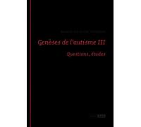 Geneses de l'autisme III - Marie-Claude Thomas - Epel Editions - ebook (ePub) - Livre
