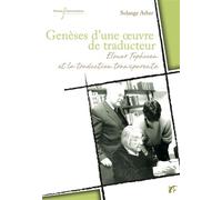 Genèses d'une oeuvre de traducteur Elmar Tophoven et la traduction transparente - Solange Arber - Pu.francois Rabelais - broché - Essai