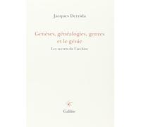 Genèses, Généalogies, Genres Et Le Génie - Les Secrets De L'archive