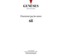 Genèses n°68 Gouverner par les cartes - Nicolas Mariot - Belin - broché - Revue