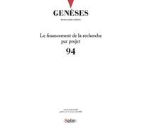 Genèses n°94 Le financement de la recherche par projet - Collectif - Belin - broché - Revue