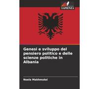 Genesi e sviluppo del pensiero politico e delle scienze politiche in Albania