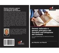 Genesi Naturale E Genesi Antropica Dei Mardelli Sull'altopiano Del Gutland