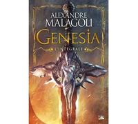 Alexandre Malagoli – Genesia – L'Intégrale – Roman – Broché