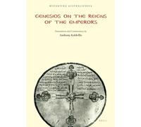Genesios on the Reigns of the Emperors: Translation and Commentary