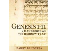 Genesis 1-11: A Handbook on the Hebrew Text