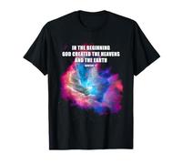 Genesis 1 in The Beginning God Created - Galaxy Nebula Faith T-Shirt
