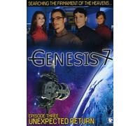 Genesis 7 Episode 3: Unexpected Return