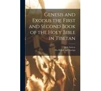 Genesis And Exodus The First And Second Book Of The Holy Bible In Tibetan