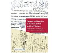 Genesis And Revision In Modern British And Irish Writers