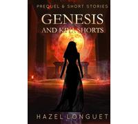 Genesis And The Kiya Shorts: Historical fantasy stories steeped in the magic and mythology of ancient Egypt