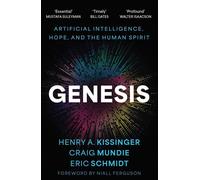 Genesis Artificial intelligence, hope, and the human spirit - Henry A. Kissinger - John Murray - broché - Essai