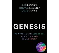 Genesis Artificial intelligence, hope, and the human spirit - Henry Kissinger - John Murray - broché - Essai
