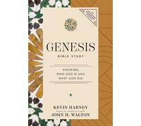 Genesis Bible Study Knowing Who God Is and What God Did - Kevin G. Harney - HarperChristian Resources - ebook (ePub) - Livre