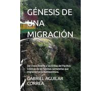 GENESIS DE UNA MIGRACIÓN: Del Chocó Andino a las Orillas del Pacífico: Crónicas de las familias carmeleñas que migraron hacia Buenaventura.