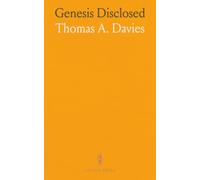Genesis Disclosed: A Stupendous Error in Mankind's Creation Story and a Divine Law Revealing a Major Misconception