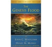 Genesis Flood The by John C Whitcomb Whitcomb, Thd John C - Henry M Morris (Auteur)