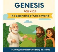 Genesis for Kids: The beginning of God's World