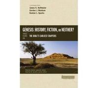 Genesis: History, Fiction, or Neither? - [Version Originale] Stanley N Gundry, Kenton L Sparks, James K Hoffmeier, Gordon John Wenham (Auteur)