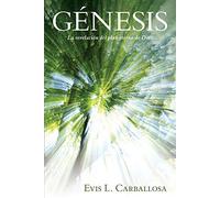Génesis: La revelación del plan eterno de Dios.