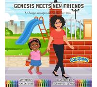 Genesis Meets New Friends Coloring Book: A Change Management Series For Kids