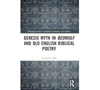 Genesis Myth in Beowulf and Old English Biblical Poetry