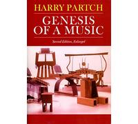 Genesis Of A Music: An Account Of A Creative Work, Its Roots, And Its Fulfillments, Second Edition