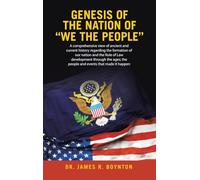 Genesis of the Nation of “WE THE PEOPLE”