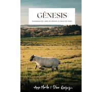 Génesis: Panorama del Libro de Génesis: El inicio de todo