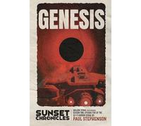 Genesis: Season Two, Episode Five of The Sunset Chronicles