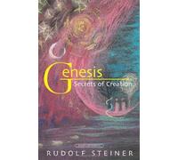 Genesis: Secrets of Creation by Steiner, Rudolf (2002) Paperback