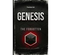 Genesis: The Forgotten: (Hard Science Fiction)