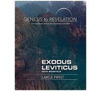 Genesis To Revelation: Exodus, Leviticus Participant Book