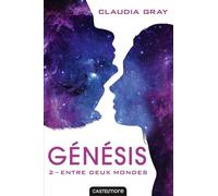 Genesis - Tome 2 - Entre Deux Mondes