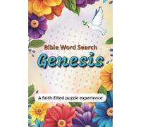 Genesis Word Search A Faith-Filled Puzzle Experience: A Bible-Themed Word Search Puzzle Book Celebrating Creation, Faith, and God’s Promises