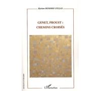 Genet, Proust : chemins croisés Chemins croisés - Myriam Bendhif-Syllas - L'harmattan - broché - Essai