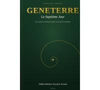 GENETERRE Le Septième jour: Vers une agriculture civilisationnelle