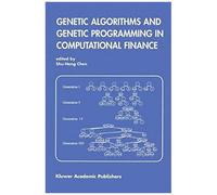 Genetic Algorithms And Genetic Programming In Computational Finance