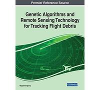 Genetic Algorithms And Remote Sensing Technology For Tracking Flight Debris