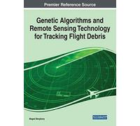 Genetic Algorithms And Remote Sensing Technology For Tracking Flight Debris